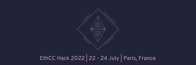 EthCC Hack 2022, 22 to 24 July, Paris, France