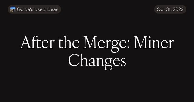 After the Merge: Miner Changes